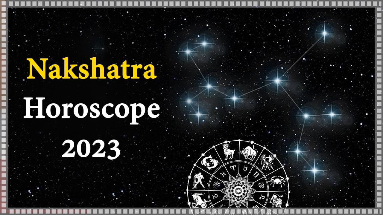 Nakshatra Horoscope 2023