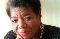Maya Angelou