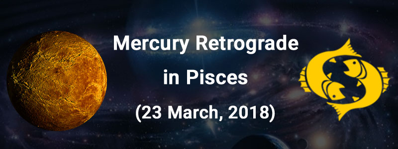 Mercury Retrograde in Pisces
