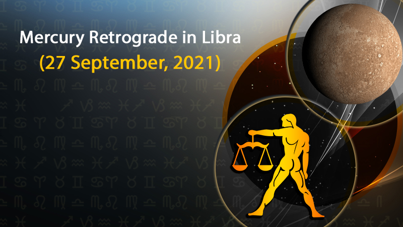 Mercury Retrogrades in LIbra