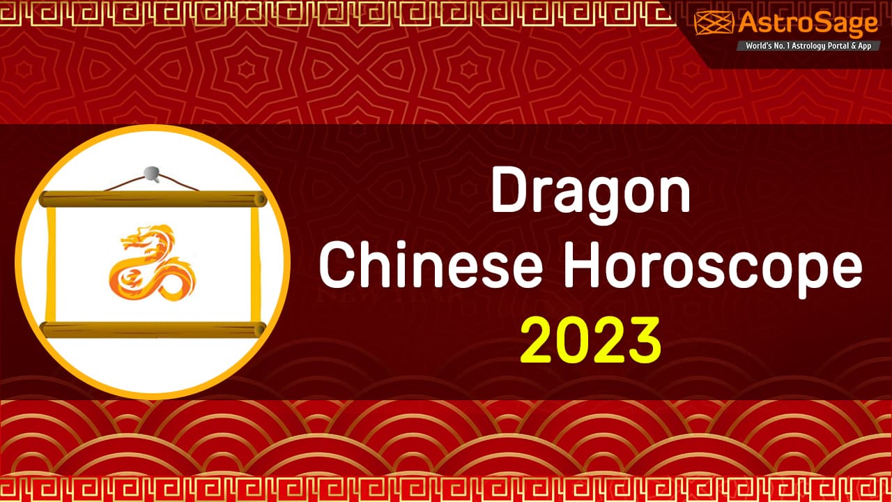 Dragon Chinese Horoscope 2023