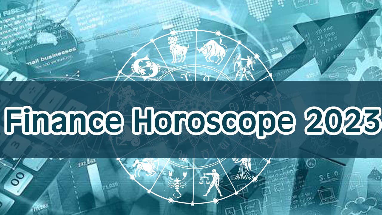 Finance Horoscope 2023: How Will Your Financial Status Be?