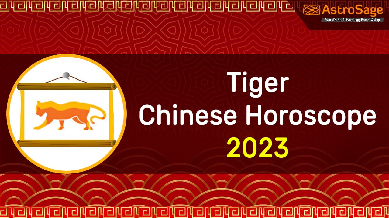 Tiger Chinese Horoscope 2023