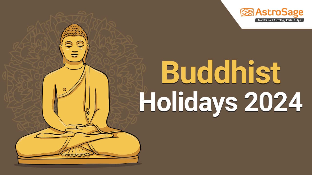 Learn About Every Buddhist Holiday 2024 Here!