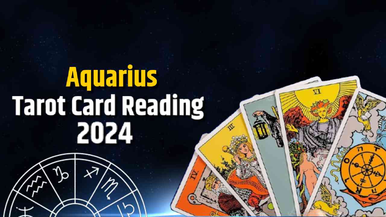 Read Aquarius Tarot Card Reading 2024