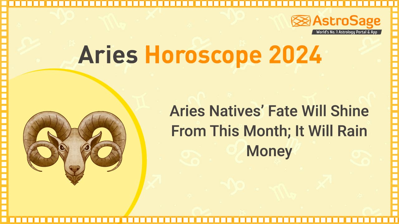 Read Aries Horoscope 2024 & Make This Year Blissful With Accurate ...