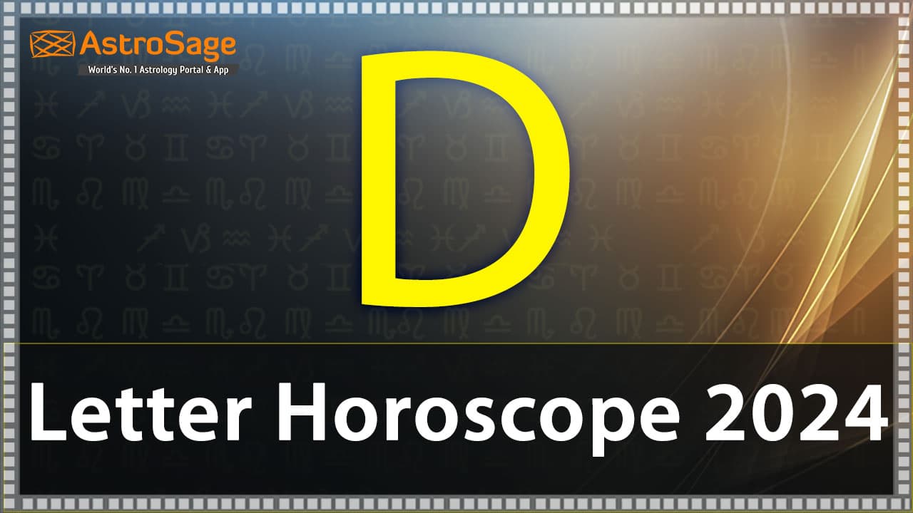 Read ‘D’ Letter Horoscope 2024 & Get All Details
