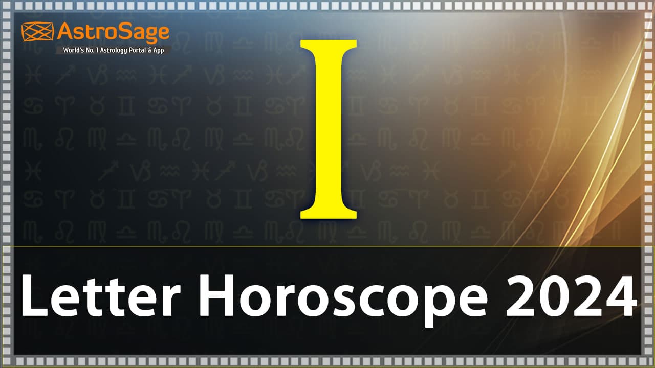 Read ‘I’ Letter Horoscope 2024 & Get All Details