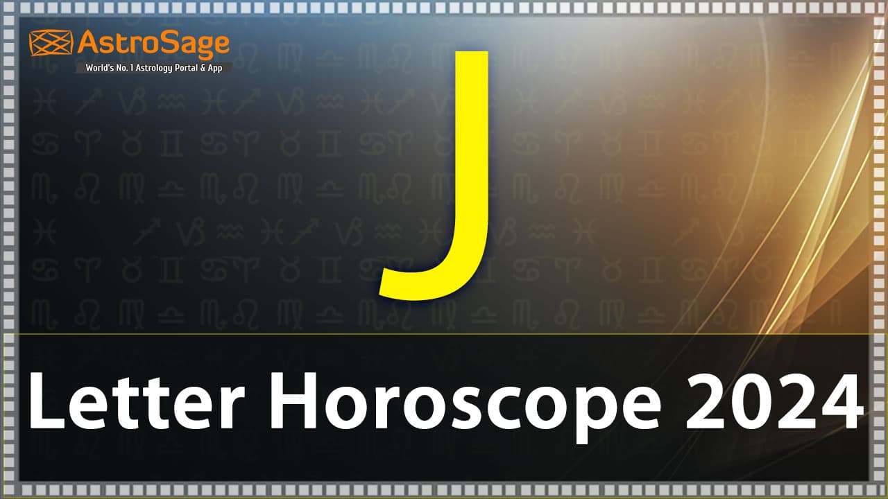 Read ‘J’ Letter Horoscope 2024 & Get All Details