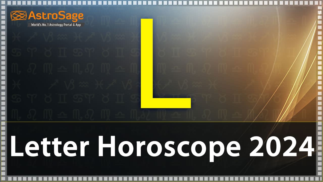 Read ‘L’ Letter Horoscope 2024 & Get All Details