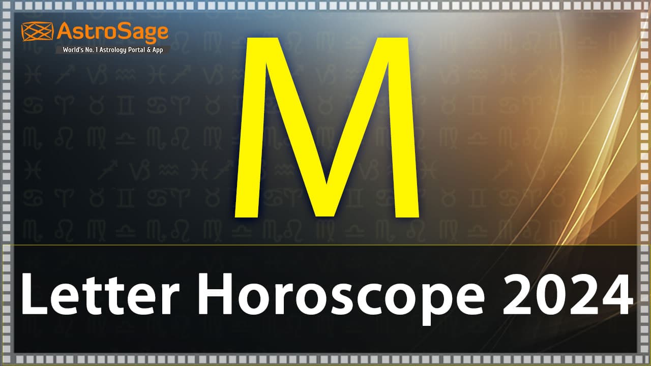 Read ‘M’ Letter Horoscope 2024 & Get All Details