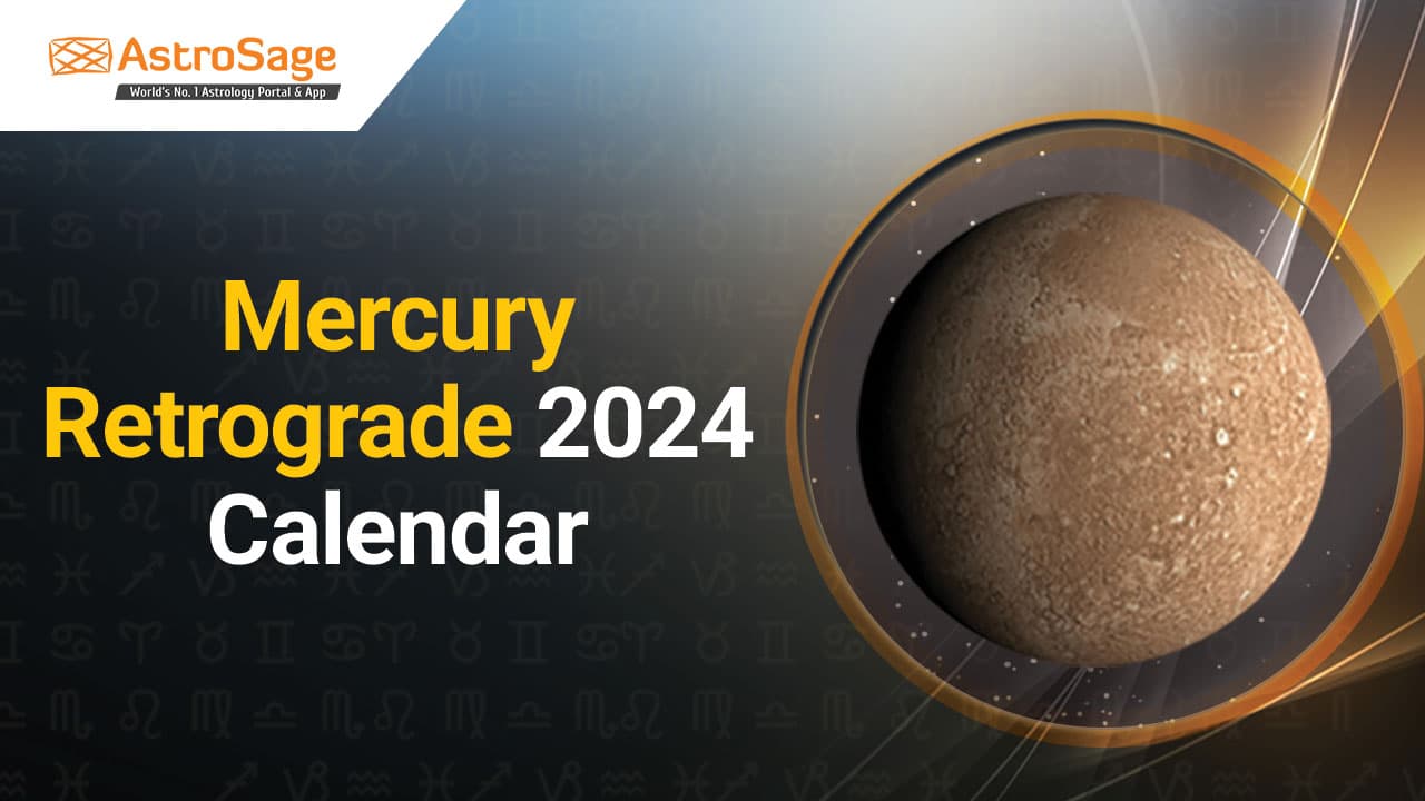 Read Mercury Retrograde 2024 Calendar Here!