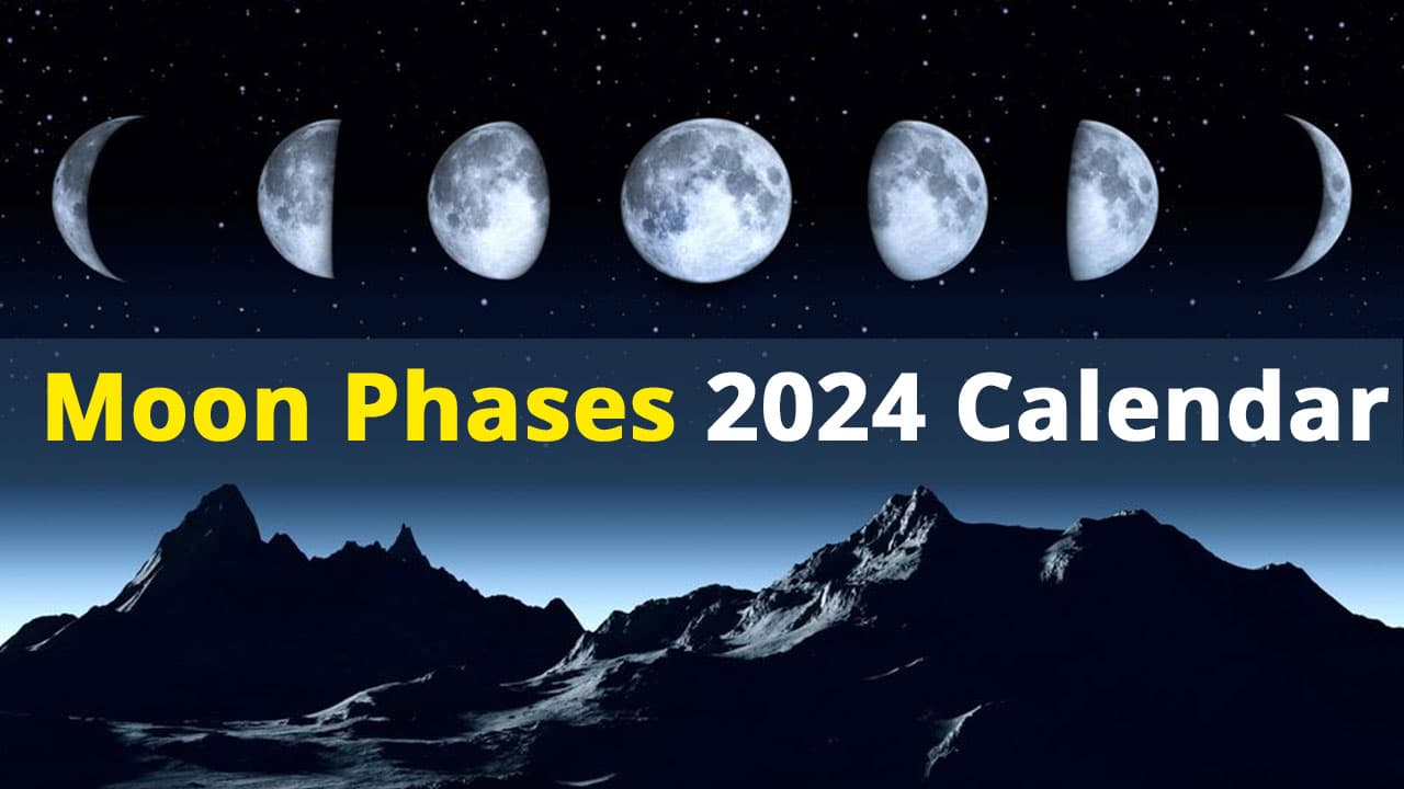 Moon Phases 2024 Calendar: Dates For The Lunar Cycle 2024!