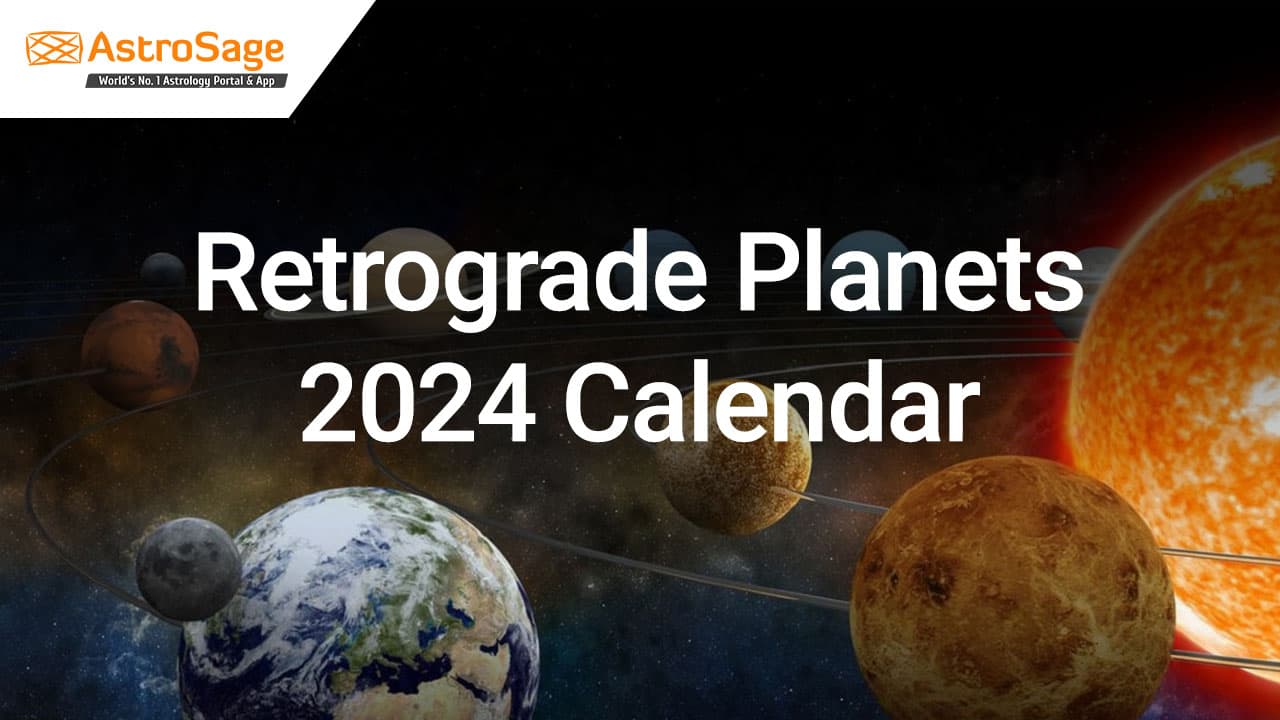 Read Retrograde Planets Calendar 2024 Here!