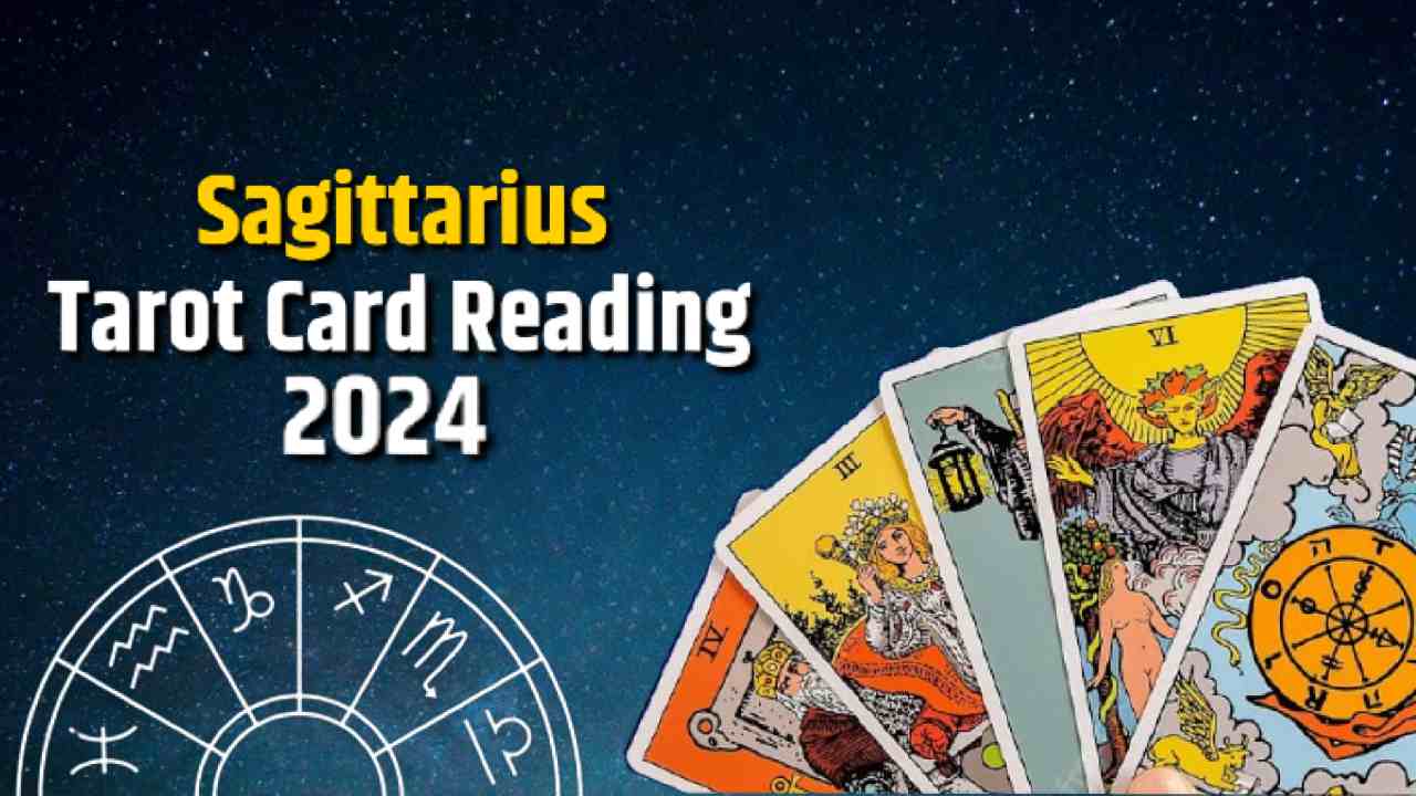 Read Sagittarius Tarot Card Reading 2024