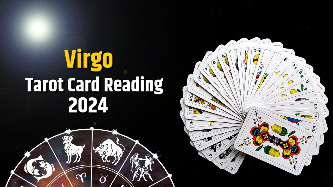 Read Virgo Tarot Card Reading 2024
