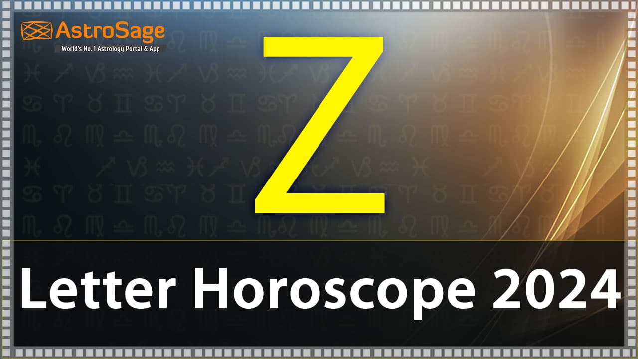Z Letter Horoscope 2024