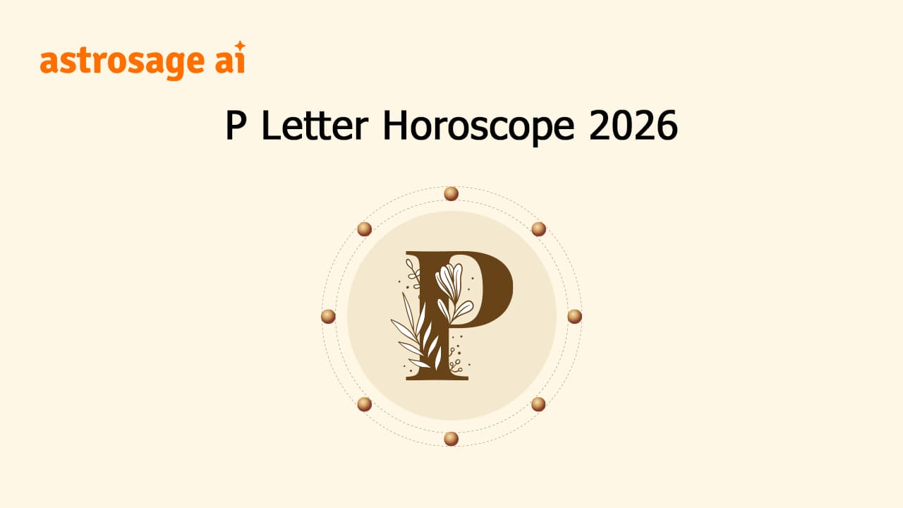 Read P Letter Horoscope 2026 & Get All Details