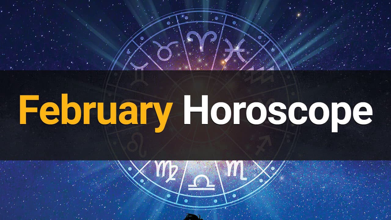 February Horoscope : An Insight Into Your Future!