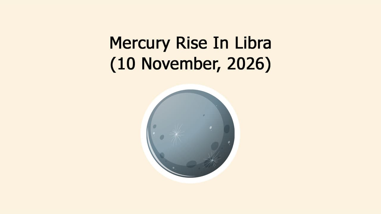 Mercury Rise In Libra (10 November, 2026)