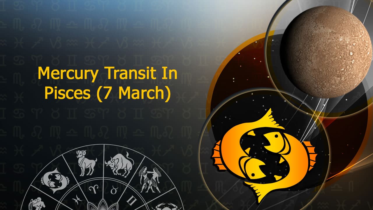 Discover All About Mercury Transit In Pisces 12 Feb 2024, Here!