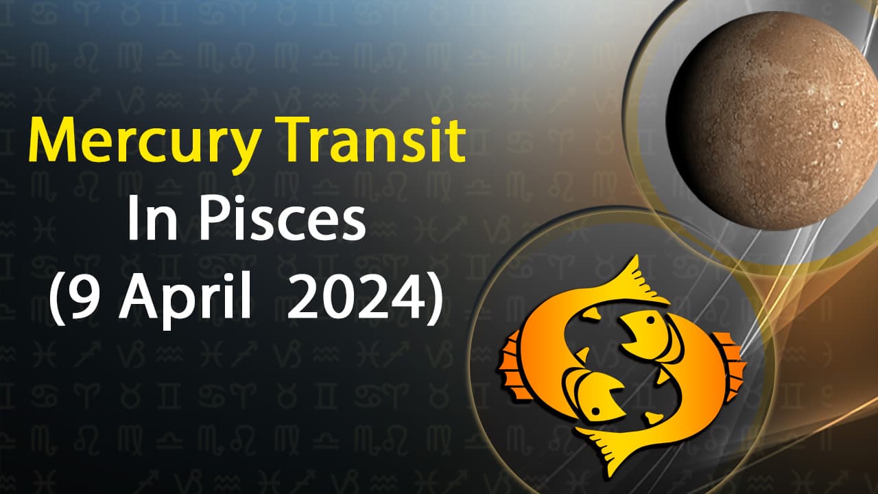 Mercury Transit In Pisces In Retrograde Motion & Its Impact!