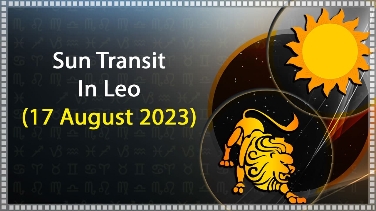 Read Everything About Sun Transit In Leo