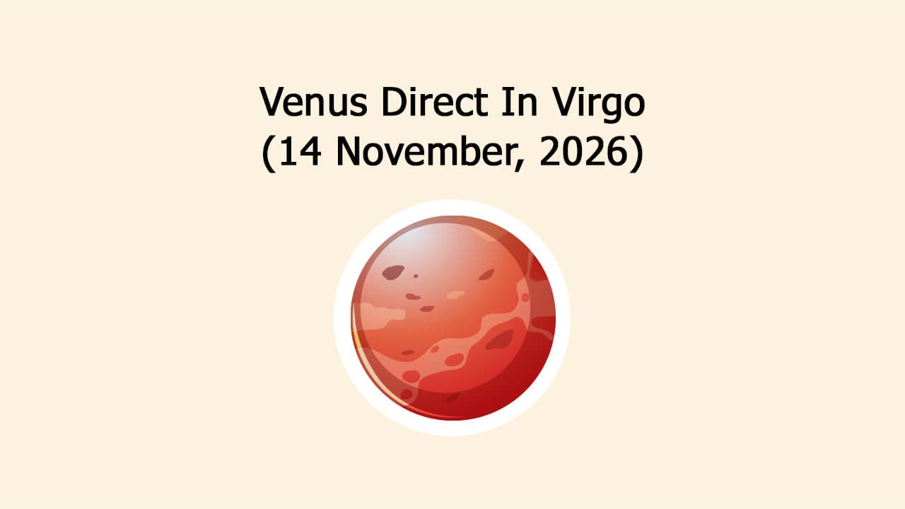 Venus Direct In Virgo (14 November, 2026)